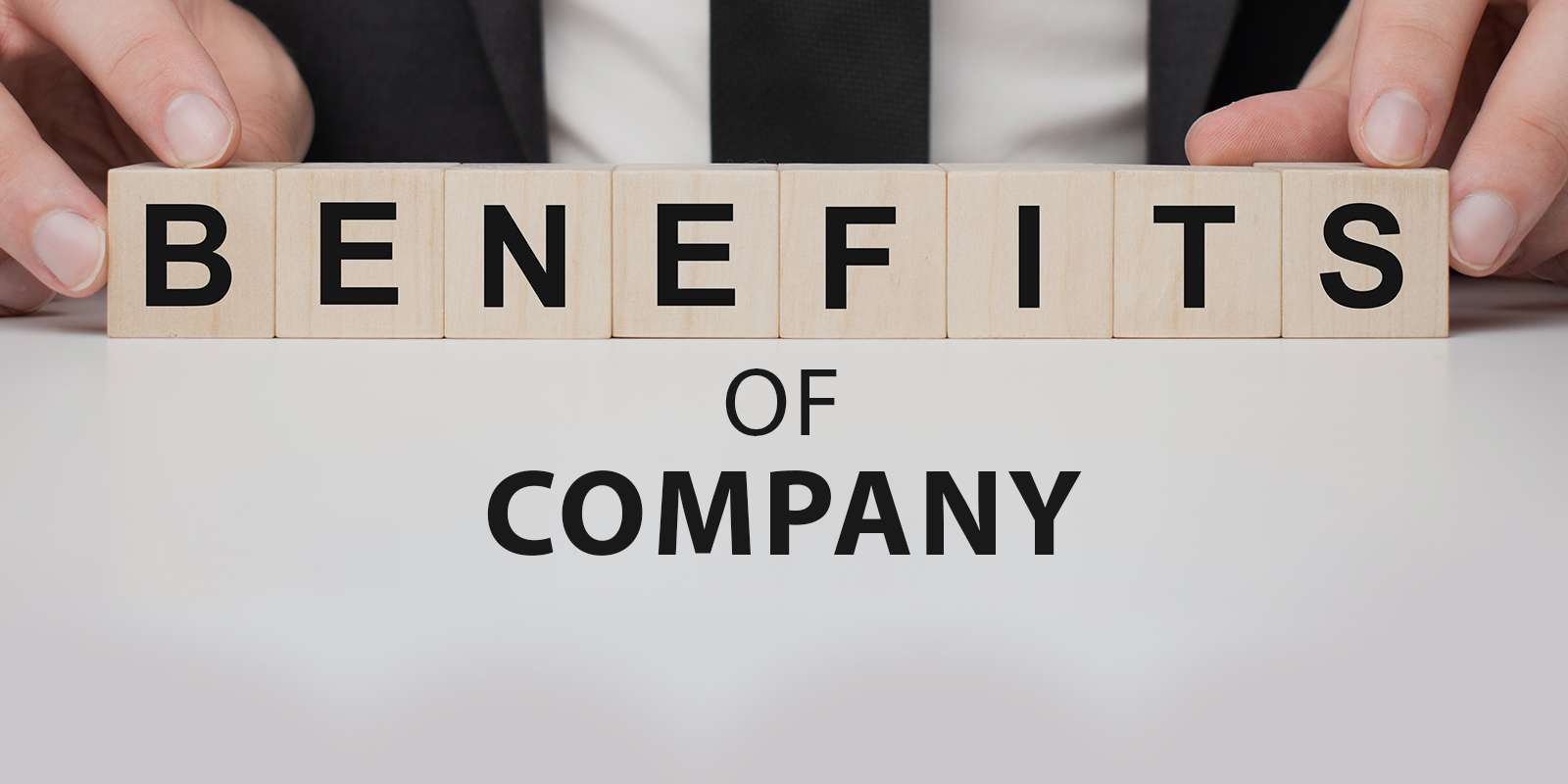 Benefits of company