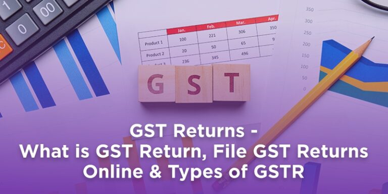 GST Returns – What Is GST Return, File GST Returns Online & Types Of ...