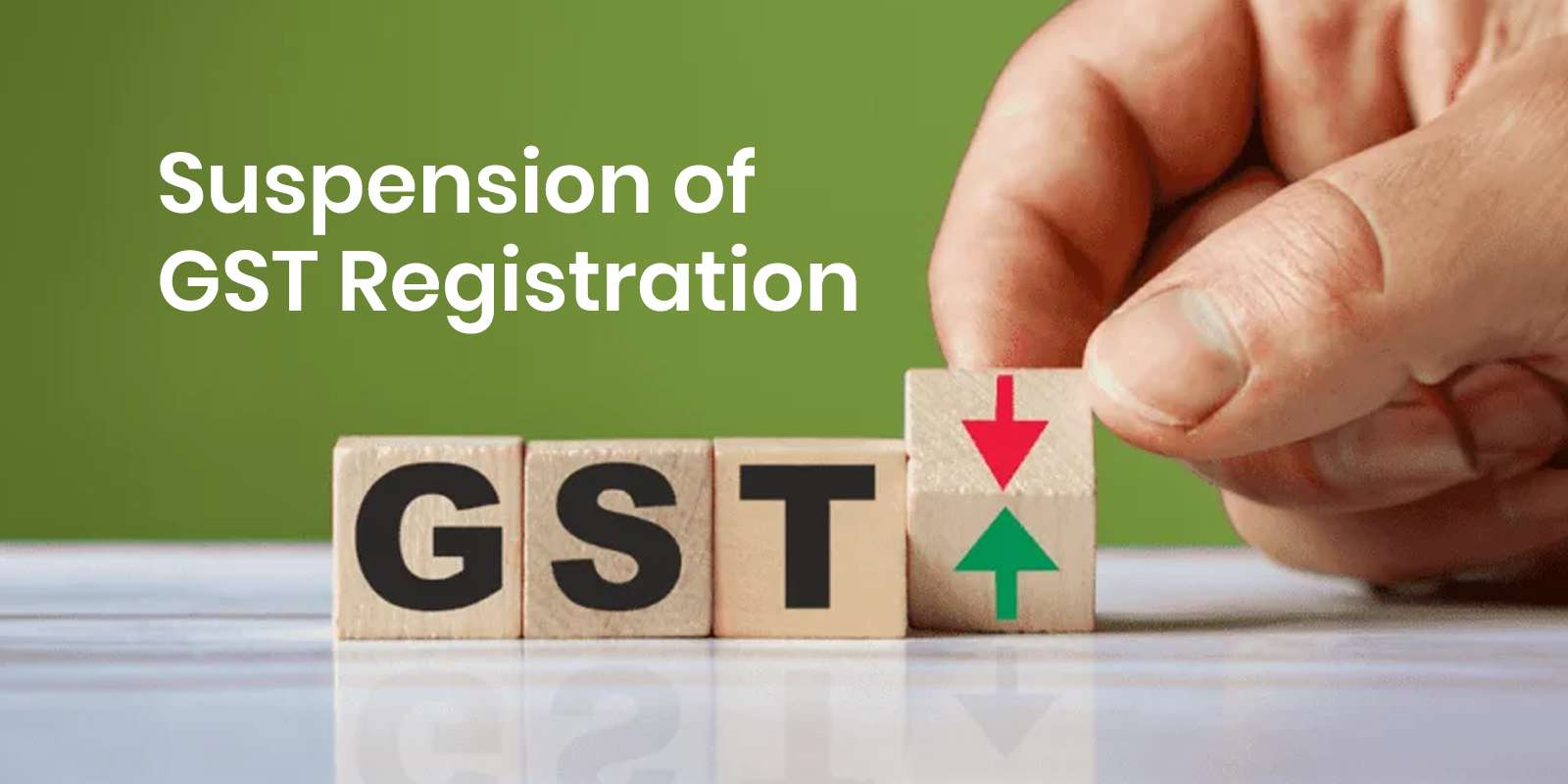 Suspension of GST Registration