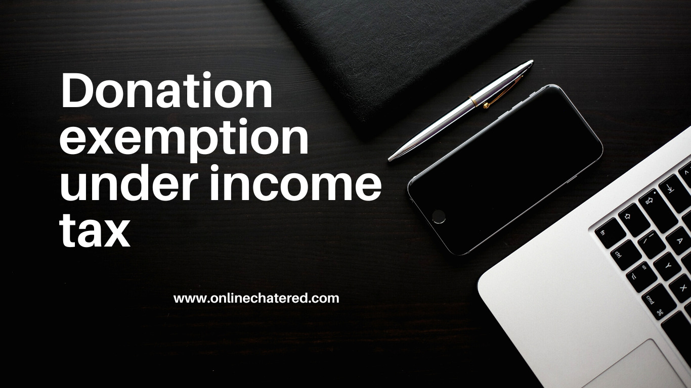 Donation exemption under income tax