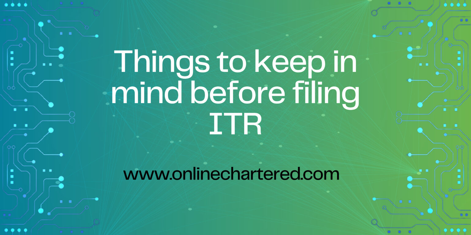 Things To Keep In Mind Before Filing Itr Online Chartered 1868