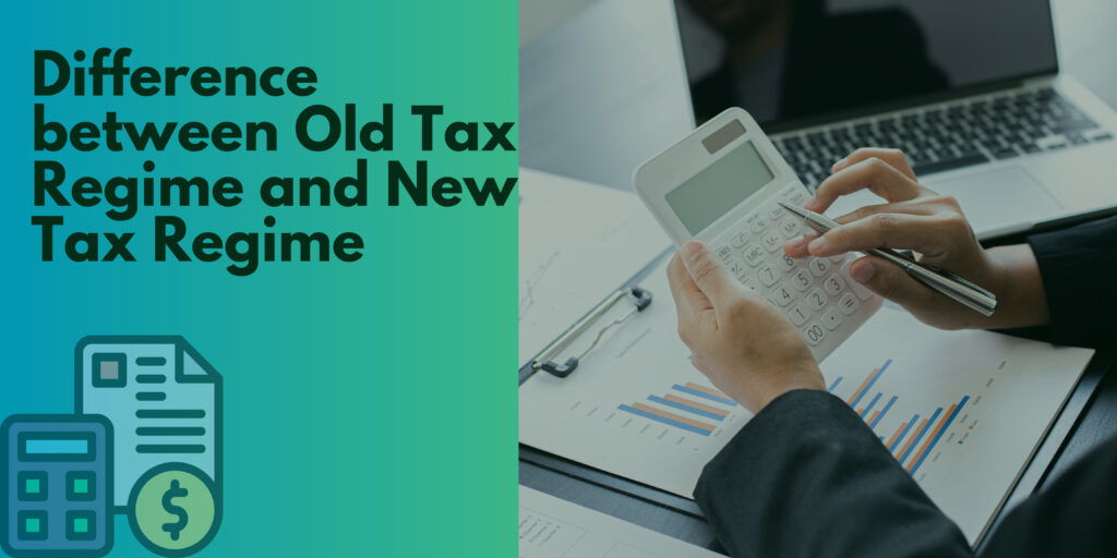 difference between old and new tax regime