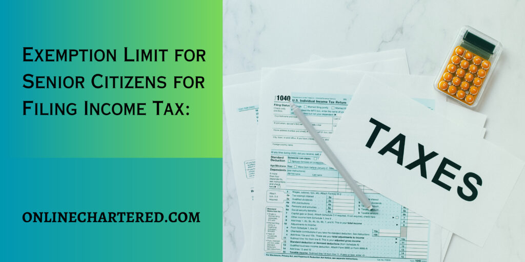 Senior Citizens Exemption Limit For Filing Itr 2023 Online Chartered 9741