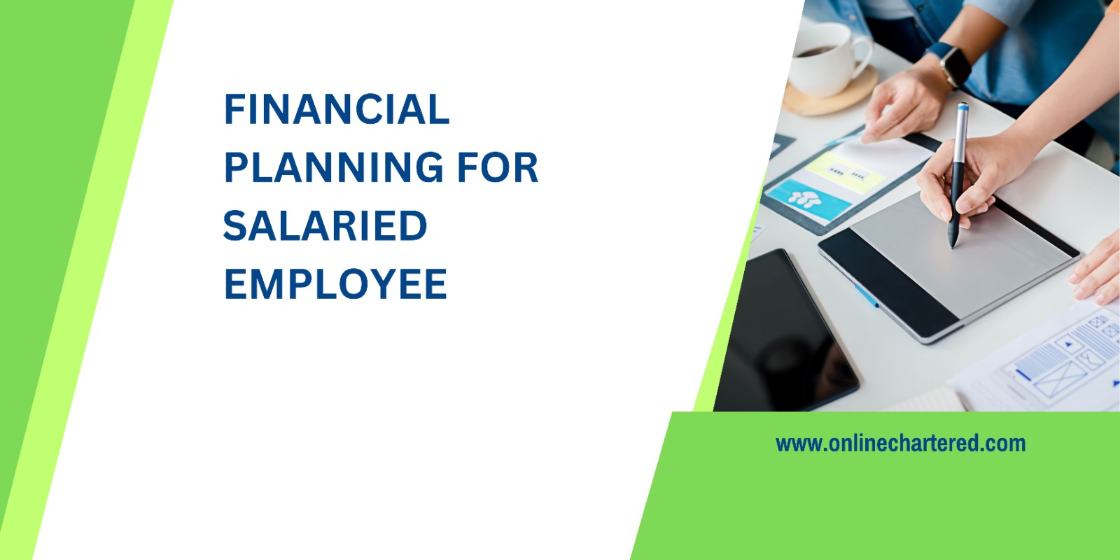 Financial planning for salaried employees