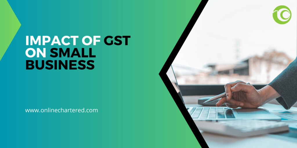 Impact of GST on Small Business