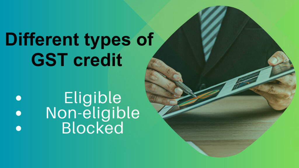 different types of gst credit