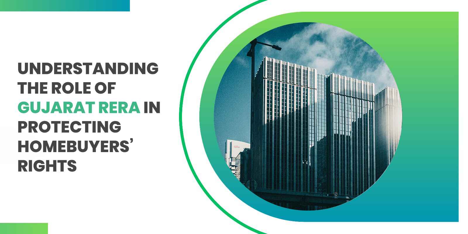 Understanding the role of Gujarat RERA in protecting homebuyers' Rights